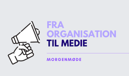 fra organisation til medie